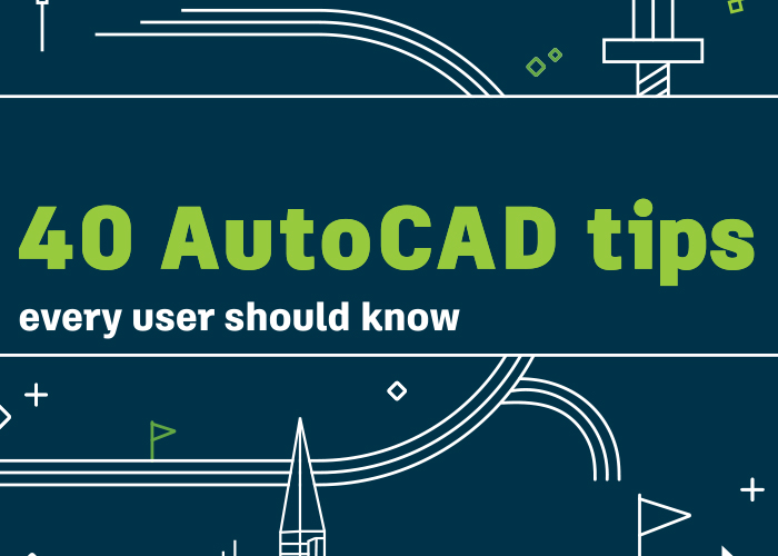 40-AutoCAD-Tips-Every-User-Should-Know