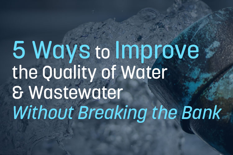 5-Ways-to-Improve-Quality-of-Water-Wastewater-thumbnail