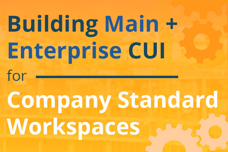 Building-Main-and-Enterprise-CUI-for-Company-Standard-Workspaces-thumbnail