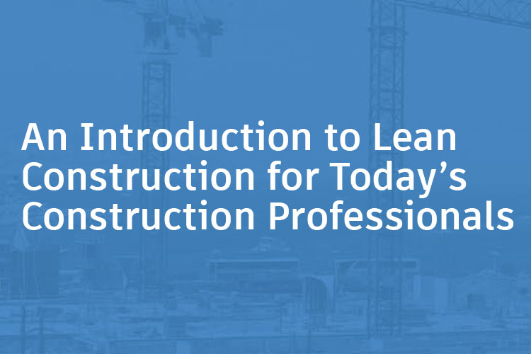 White-paper-An-Introduction-to-Lean-Construction-for-Todays-Construction-Professionals-thumbnail